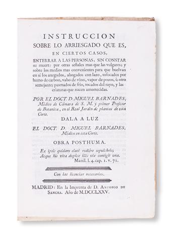 MEDICINE  BARNADES, MIGUEL. Instrucción sobre lo arriesgado que es en Ciertos Casos enterrar a las Personas sin constar su Muerte. 1775